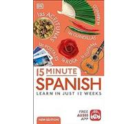 15 Minute Spanish: Learn In Just 12 Weeks