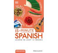 15-Minute Spanish: Learn in Just 12 Weeks (DK 15-Minute Lanaguge Learning)