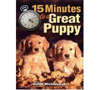 15 Minutes To A Great Puppy (ebook)
