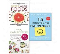 15 Minutes to happiness, hidden healing powers of super, healthy medic food 3 books collection set