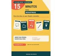 15 Minutos para Nosotros: 90 planes de 10 a 20 minutos para hacer en pareja, para los días en que llegáis cansados | Libro de citas y regalo de aniversario