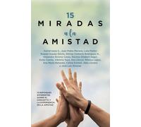 15 miradas a la amistad (Desarrollo personal)