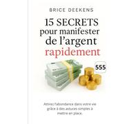 15 Secrets pour manifester de l'argent rapidement
