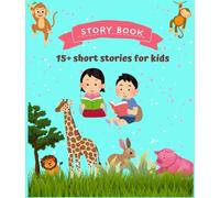15+ Short Stories for Kids: For quick readers - short stories with moral in picture format