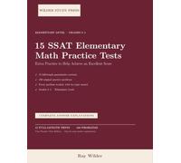 15 SSAT Elementary Math Practice Tests: Extra Practice to Help Achieve an Excellent Score: 450 Medium-Difficulty Quantitative Problems