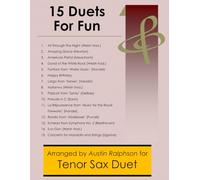 15 Tenor Sax Duets for Fun (popular classics) - various levels (Saxophone solos, duets and ensembles)