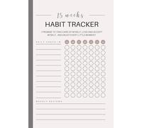 15 weeks habit tracker（100+ days challenge）: Undated Habit & Goal Tracking,6"X9",Track Progress and build atomic habits,Simple Layout for Goal ... Workout Motivation &Self-Improvement