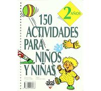150 actividades para niños y niñas de 2 años: 12 (Libros de actividades)
