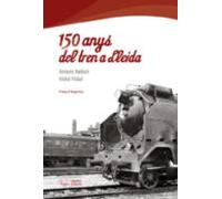 150 Anys Del Tren A Lleida