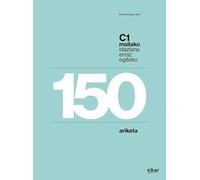 150 ariketa, C1 mailako idazlana erraz egiteko (Metodologia)