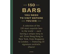 150 Bars You Need to Visit Before You Die (revised edition) /anglais (150 Series)