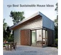 150 Best Sustainable House Ideas (ebook)