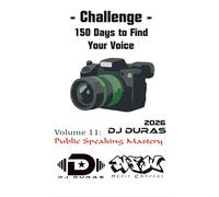 150 Days to Find Your Voice: Vol.11 - Public Speaking Mastery