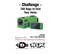 150 Days to Find Your Voice: Vol.18 - Podcast Speaking Challange