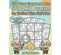 150 Easy Large Print Sudoku Puzzles for Seniors Who Can't See: Extra Large Print Sudoku for Seniors with Low Vision: 150 Easy Puzzles with One Giant Puzzle Per Page for Maximum Readability.