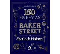 150 Enigmas De Baker Street - De Sherlock Holmes (SIN COLECCION)