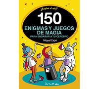 150 enigmas y juegos de magia para engañar a tu cerebro: Enigmas y acertijos para niños y niñas (No ficción ilustrados)
