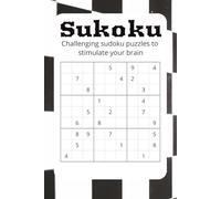 150 hard sudoku puzzles: 150 amazing sudoku puzzles for long journeys or to test your logic