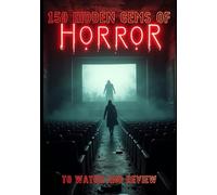 150 hidden gems of horror: To watch and review