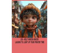 150+ Holy Knock Knock Laughs To Light Up Your Prayer Time