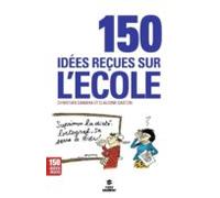 150 Idées Recues Sur Lécole (ebook)