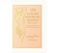 150 Luxury Aesthetic Quotes for Women