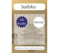 150 Normal Sudoku Puzzles: Master the Next Stage of Logic with Engaging Intermediate Challenges (Sudoku: very easy to hard)