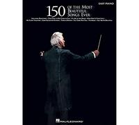 150 of the Most Beautiful Songs Ever (Easy Piano (Hal Leonard))