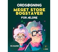 150 ORDSØGNING FOR ÆLDRE - STORE BOGSTAVER | WORD SEARCH PUZZLE BOOK IN DANISH: Sjove og stimulerende ordsøgning for ældre, store bogstaver, forbedrer ... Word search puzzles in Danish for seniors