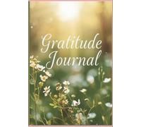 150 Pages of Gratitude: A Guided Journal of Unique Daily Prompts. A Personal & Meaningful Gift to Self: Cultivate Joy, Mindfulness, and Positivity-One Fresh Prompt at a Time.