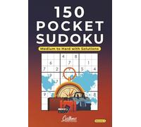 150 Pocket Sudoku: Medium to Hard with Solutions - Volume 1