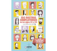 150 Rostros complutenses de los siglos XX y XXI: un recorrido ilustrado por personas clave de la actualidad y de la historia reciente de Alcalá de Henares, vistas a través del arte de la caricatura.