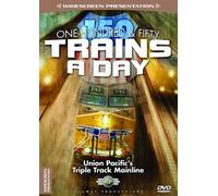 150 Trains a Day-Union Pacific's Triple Track Mainline