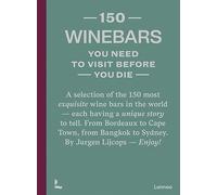 150 wine bars you need to visit before you die /anglais (150 Series)