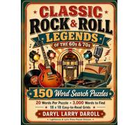 150 Word Search Puzzles for Adults & Seniors: Classic Rock and Roll Legends of the 1960s & 70s