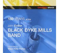 NAXOS – 150 YEARS OF BLACK DYKE
