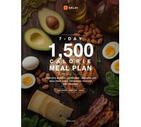 1500 Calorie Keto Diet Plan: Weekly Low Carb High Fat Guide with Macros, Grocery List and Easy Recipes: 7-Day Ketogenic Meal Planner with Full Macro Breakdowns, Shopping Lists, Meal Prep Tips