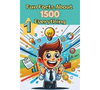 1500 facts and curiosities on every topic - scientific oddities, records, and phenomena for the curious.: Discover amazing facts that will change the ... world, Learning through play for the curious