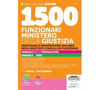 1500 Funzionari Ministero della Giustizia - Procedura di Progressione dall'Area degli Assistenti a quella dei Funzionari - Manuale per la Preparazione - Manuale + Quiz (Concorsi e abilitazioni)