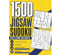 1500 Jigsaw Sudoku: Puzzle Book for Adults, Seniors, and Teens with 8 Grid Sizes, 5 Difficulty Levels, Large Print, and Digital Solutions for Relaxation and Brain Training