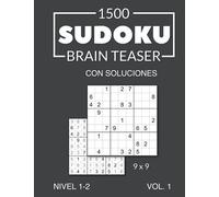 1500 Sudoku Brain Teaser 9x9 con soluciones: Nivel 1-2 (muy fácil y fácil), Volumen 1, Edición en español