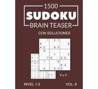 1500 Sudoku Brain Teaser 9x9 con soluciones Nivel 1-2 Vol. 8