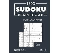 1500 Sudoku Brain Teaser 9x9 con soluciones: Nivel 5-6 (muy difícil y extremo), Volumen 2, Edición en español
