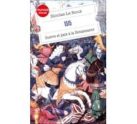 1515: Guerre et paix à la Renaissance