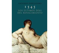1545. Los últimos días del Renacimiento (Libros Singulares (LS))