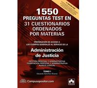 1550 PREGUNTAS TEST EN 31 CUESTIONARIOS para opositores a Cuerpos generales de Justicia: VOLUMEN I (Campus Opositor)