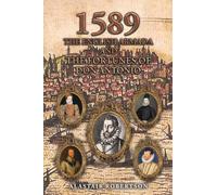 1589 - The English Armada and the Fortunes of Don Antonio