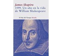 1599. Un año en la vida de William Shakespeare: 14 (El Ojo del Tiempo)