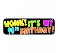 15cmx4.6cm para Honk It s My.90th Birthday Sign Funny Car Stickers
