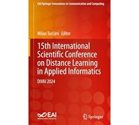 15th International Scientific Conference on Distance Learning in Applied Informatics: DiVAI 2024 (EAI/Springer Innovations in Communication and Computing)